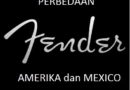 Perbedaan Fender Stratocaster made in USA dan Mexico
